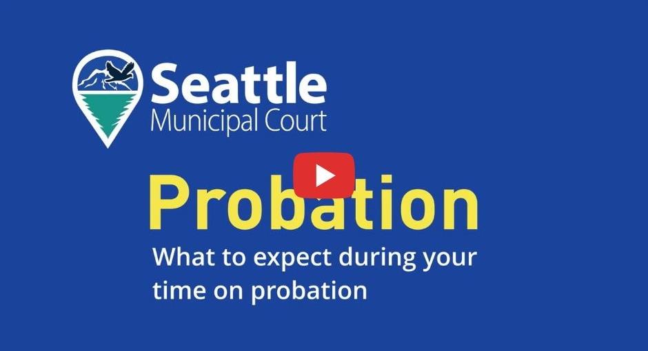 Seattle Municipal Court Probabtion - What to expect