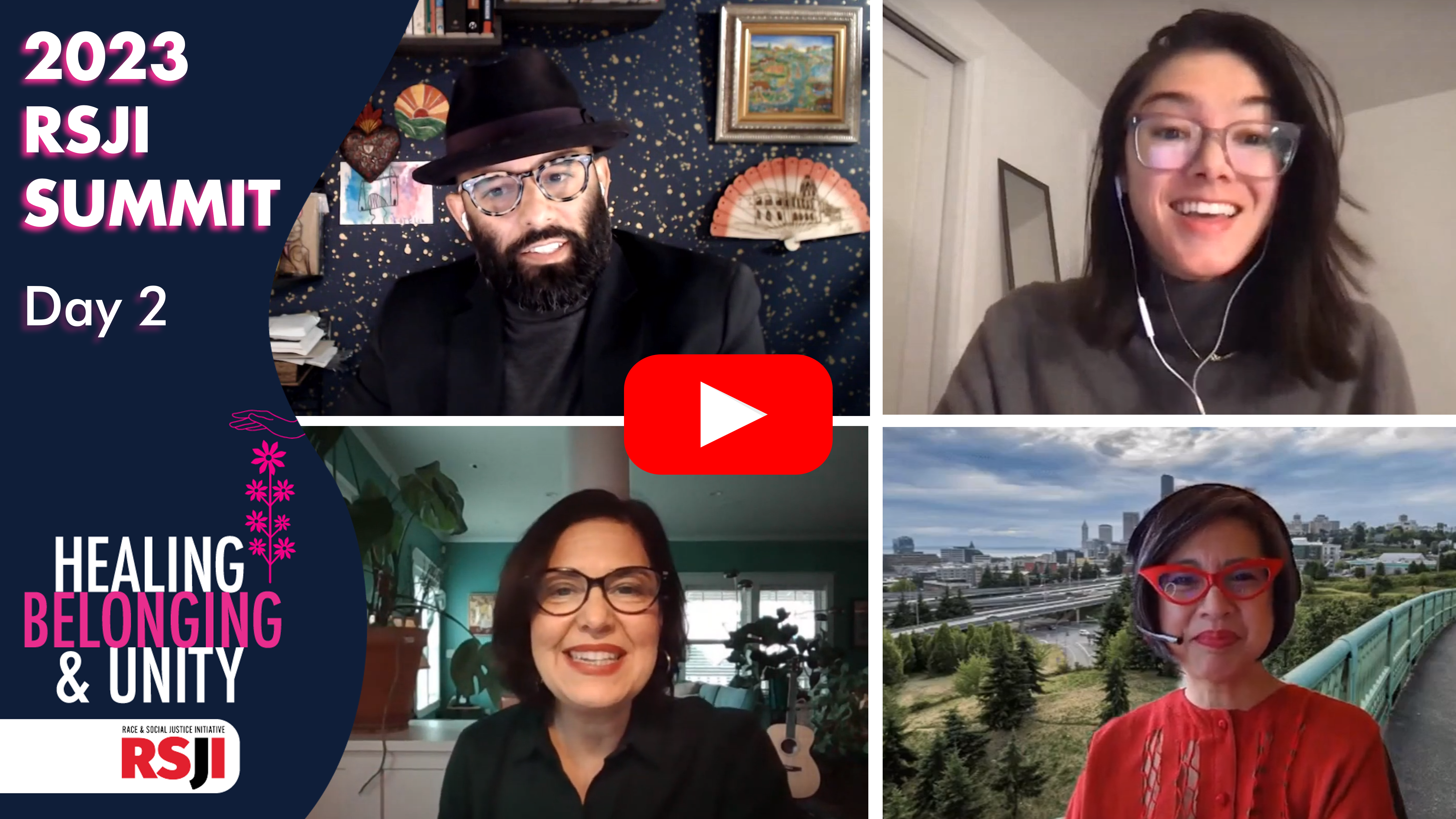 Thumbnail for 2023 RSJI Summit Community Day Livestream recording. Text on the left side says, "Healing, Belonging, and Unity". There are four photos on the right sides of Summit speakers.